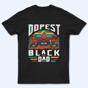 Dopest Black Dad Dopest Black Dad