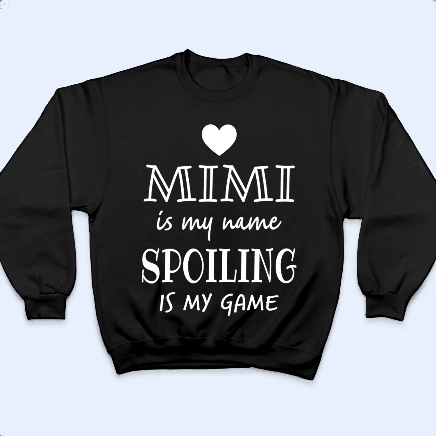 Grandma Is My Name Spoiling Is My Game Grandma Is My Name Spoiling Is My Game