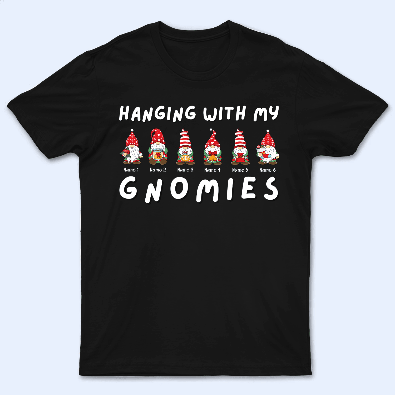 Hanging With My Gnomies Hanging With My Gnomies