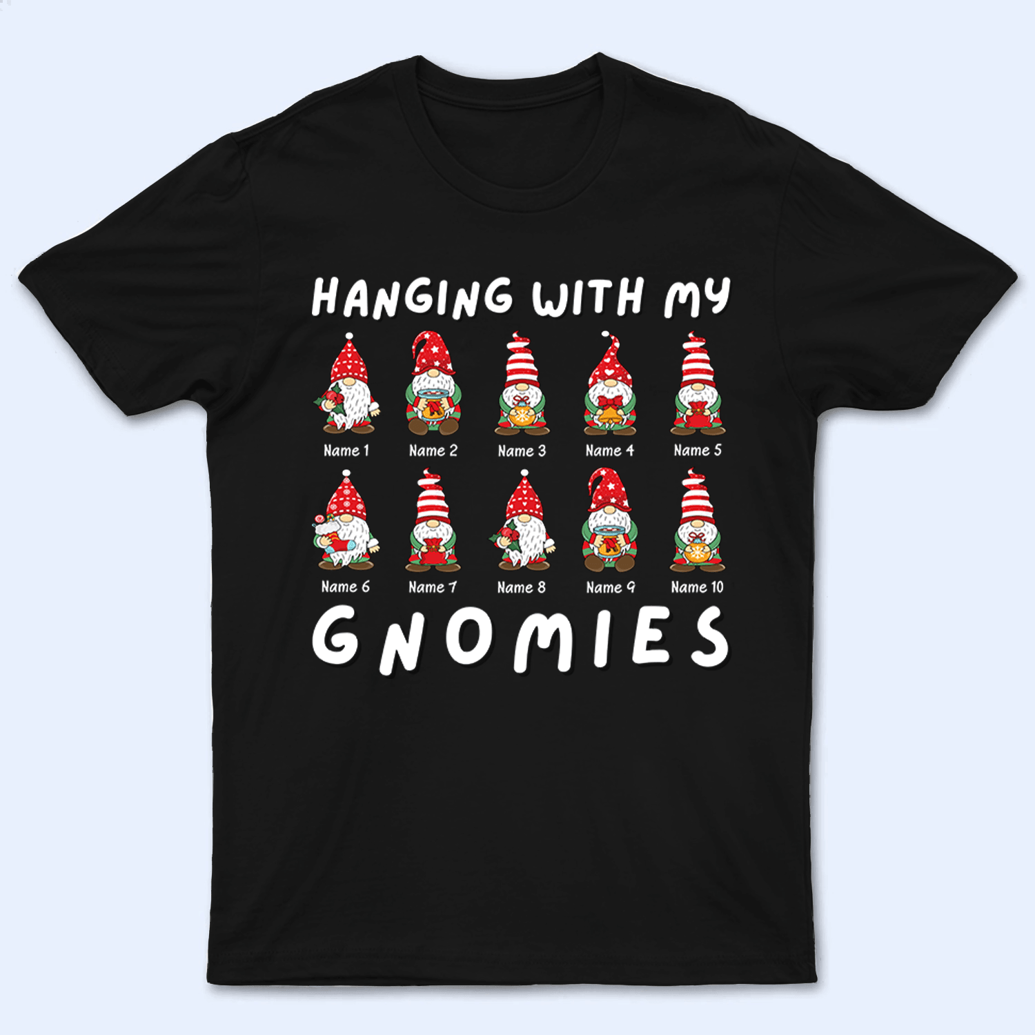 Hanging With My Gnomies Hanging With My Gnomies