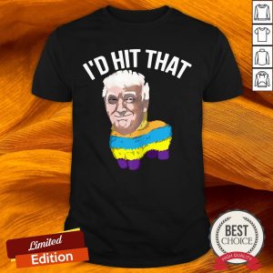 I’d Hit That Anti Trump Mexican Cinco De Mayo 2020 Shirt