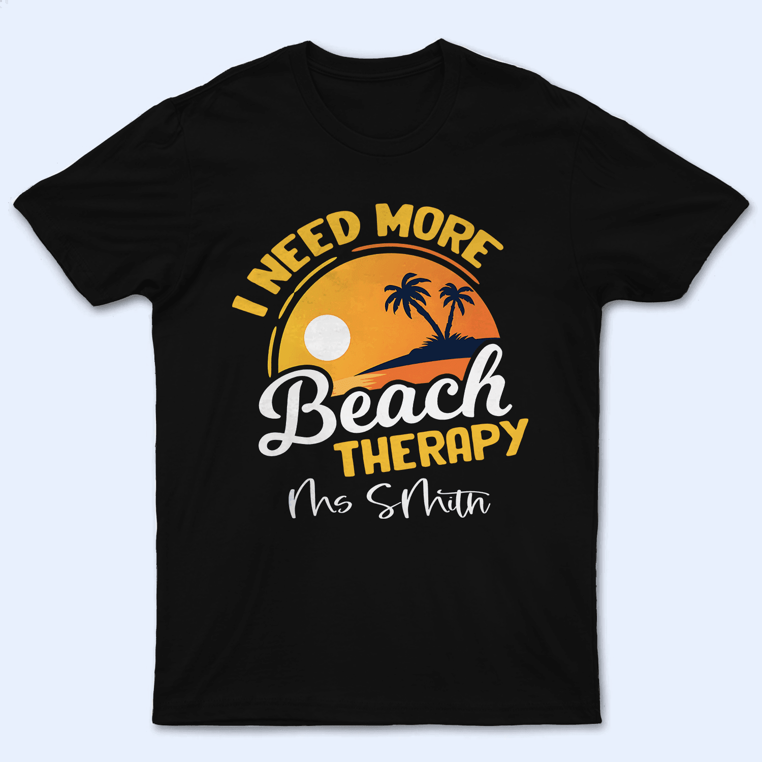 I Need More Beach Therapy I Need More Beach Therapy