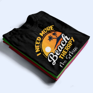 I Need More Beach Therapy