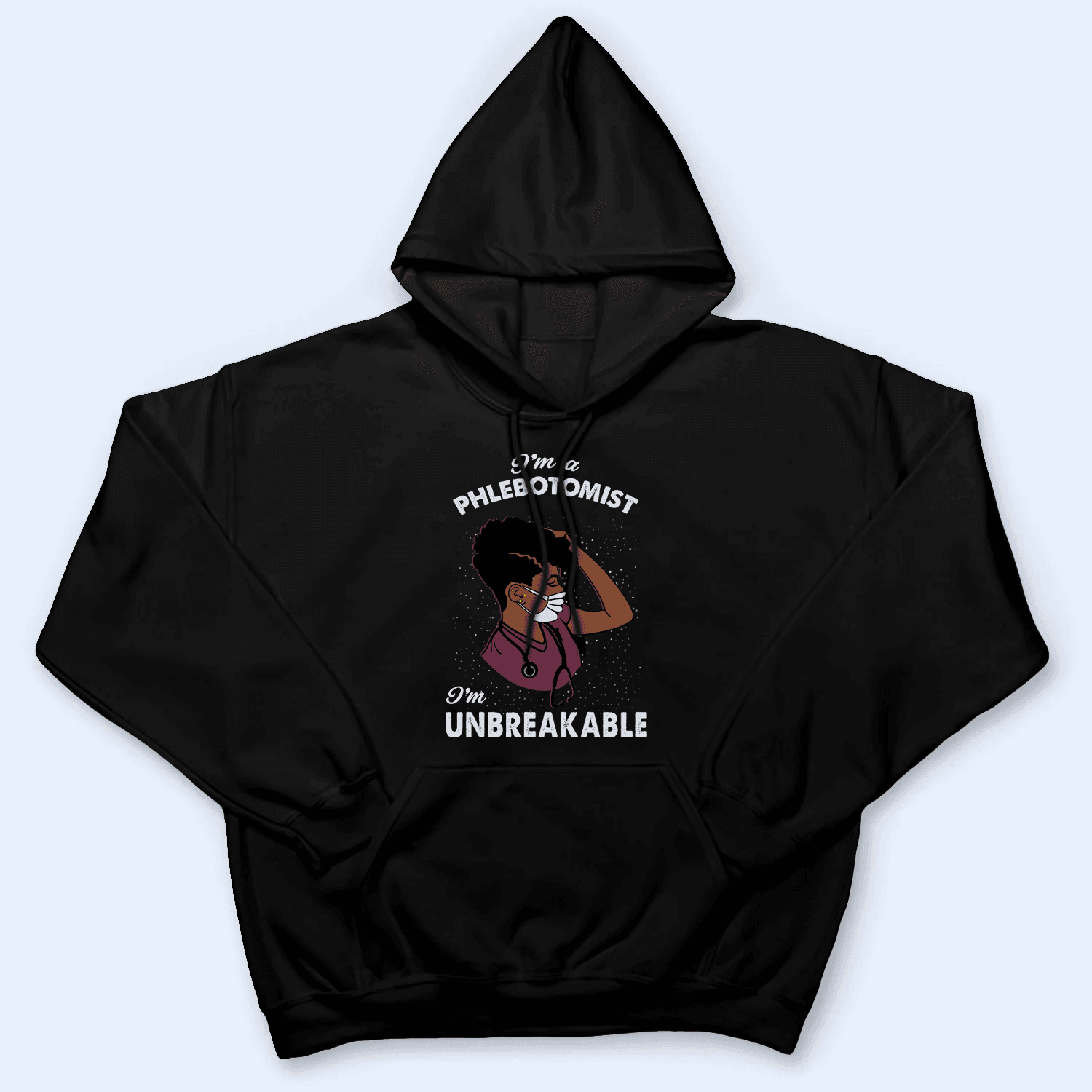 I am Unbreakable - Black Nurse- Nurse of Color I am Unbreakable - Black Nurse- Nurse of Color
