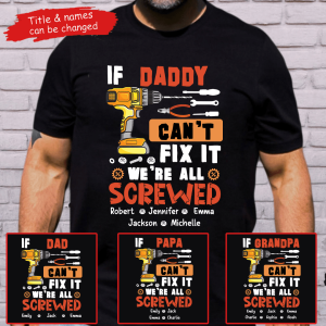 If Dad Can’t Fix It We’re All Screwed If Dad Can’t Fix It We’re All Screwed