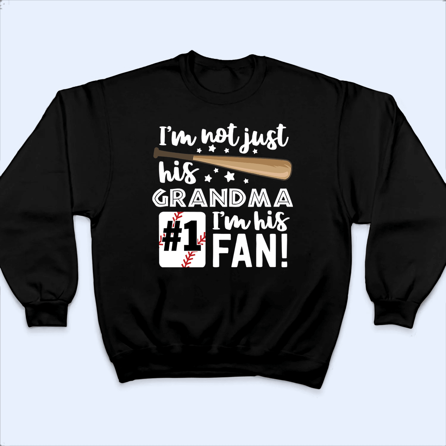 I'm Not Just His Grandma I'm His Fan I'm Not Just His Grandma I'm His Fan