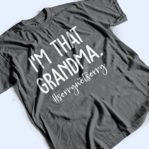 Im That Grandma 4