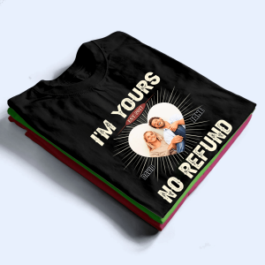 I’m Yours, No Refund