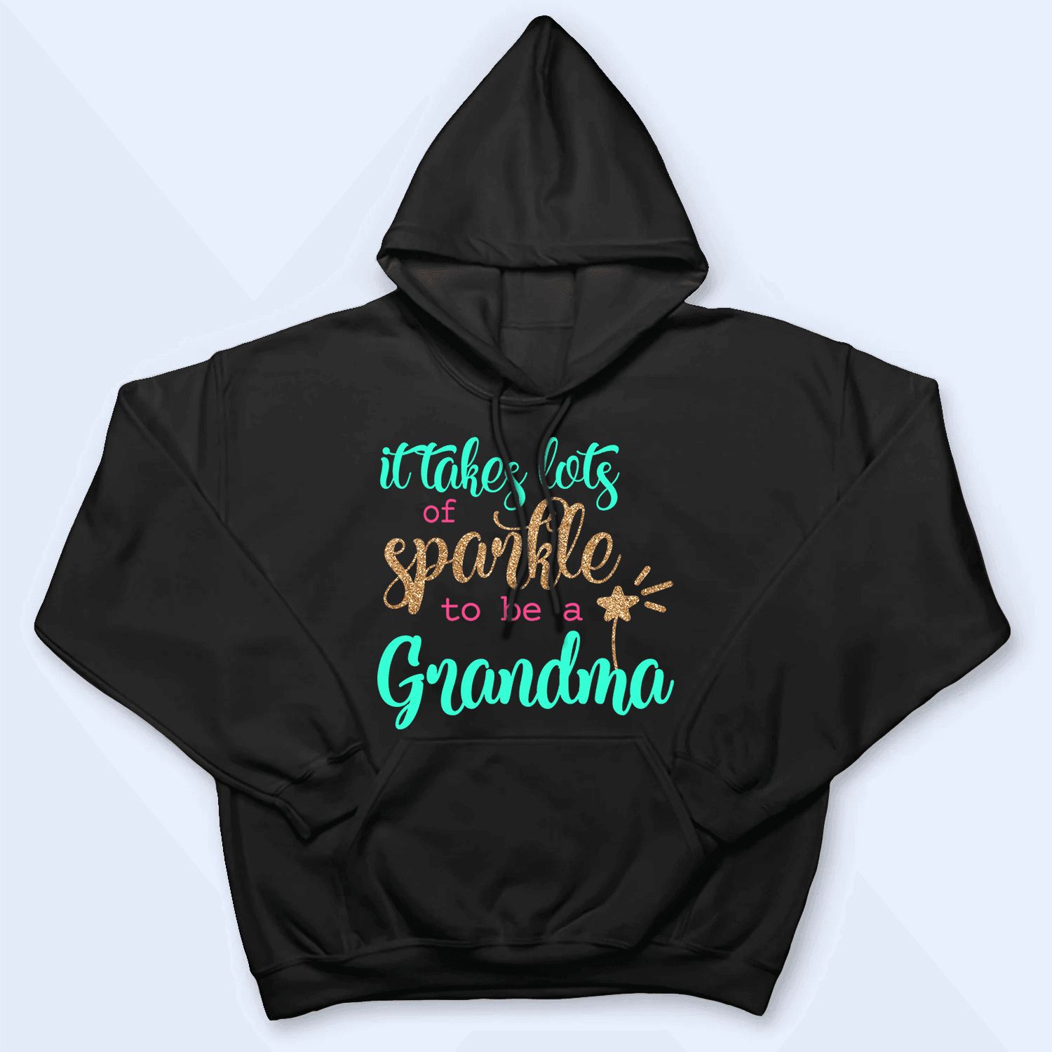 It Takes Lots Of Sparkle To Be A Grandma It Takes Lots Of Sparkle To Be A Grandma