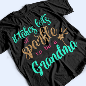 It Takes Lots Of Sparkle To Be A Grandma 4