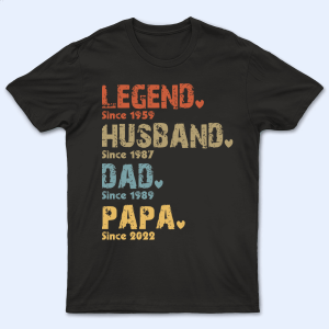 Legend Husband Dad And Papa Since 4