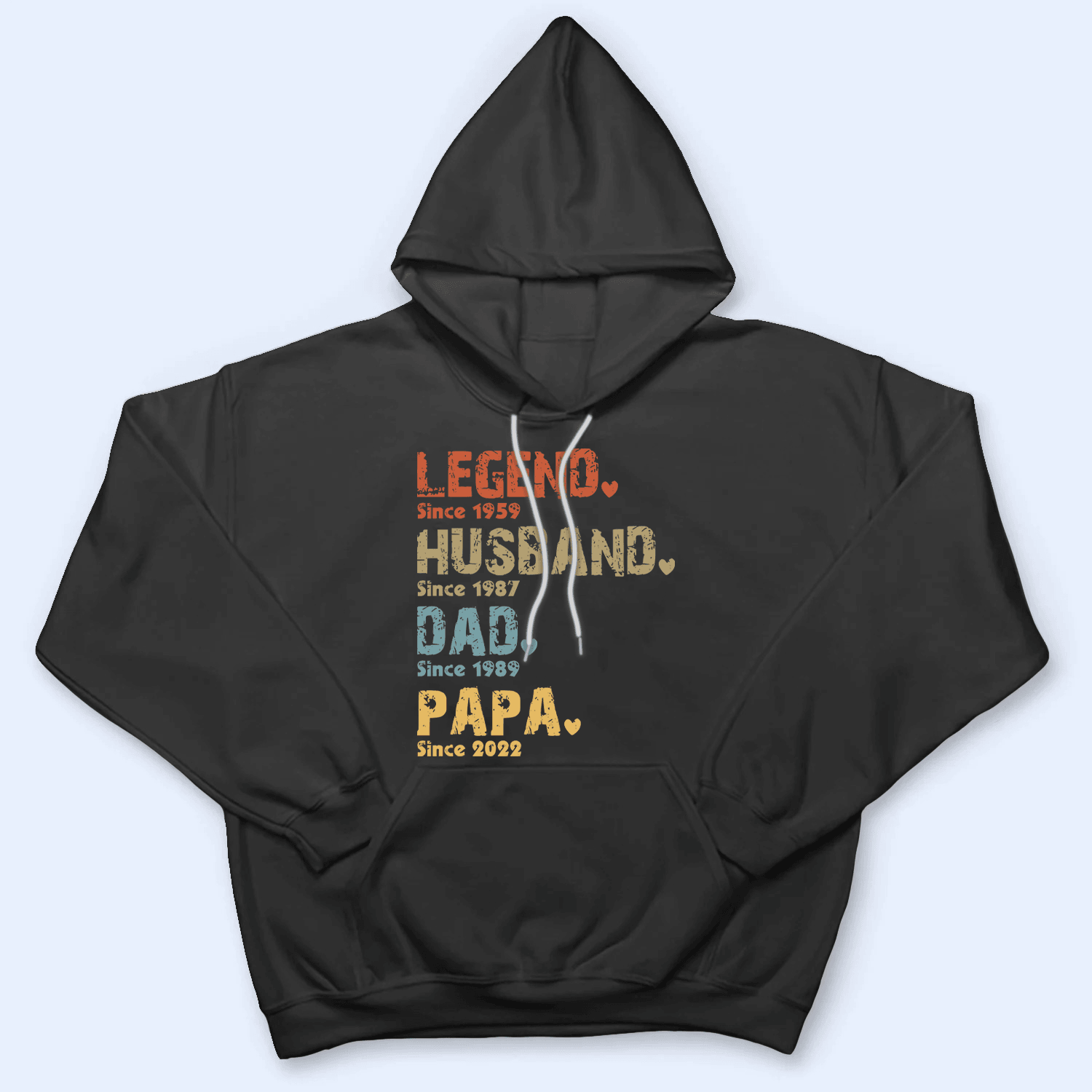 Legend, Husband, Dad And Papa Since Legend, Husband, Dad And Papa Since
