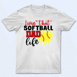 Livin That Baseball Life – Personalized Custom T Shirt