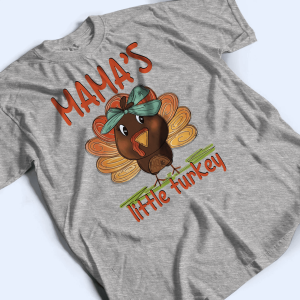 Mama’s Little Turkey Thanksgiving – Personalized Custom T Shirt