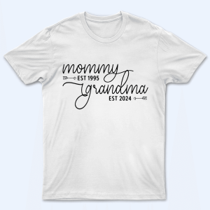 Mom Est Grandma Est – Personalized Custom T Shirt