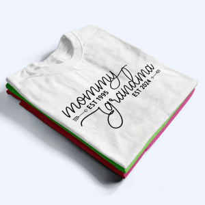 Mom Est Grandma Est - Personalized Custom T Shirt 2 Mom Est Grandma Est Personalized Custom T Shirt 3