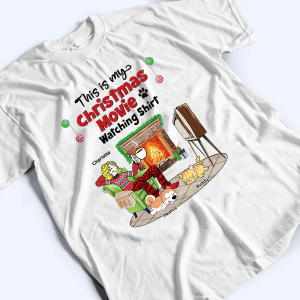 My Christmas Movies Watching Dogs Cats - Personalized Custom T Shirt 2 My Christmas Movies Watching Dogs Cats Personalized Custom T Shirt 3