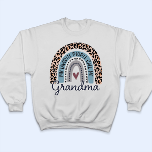 My Favorite People Call Me Grandma – Personalized Custom T Shirt