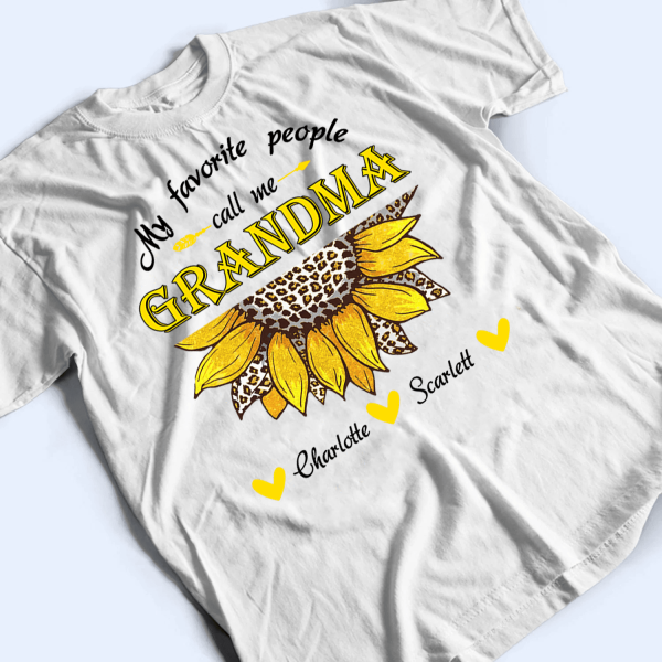 My Favorite People Call Me Grandma Sunflower