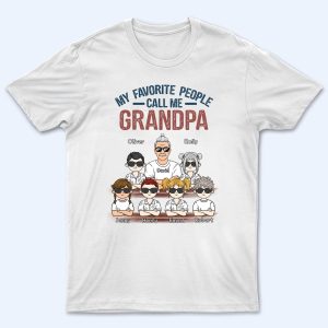 My Favorite People Call Me – Personalized Custom T Shirt
