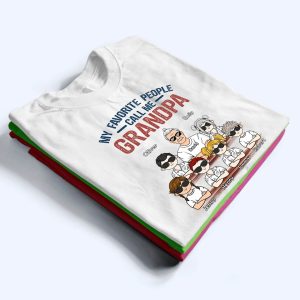 My Favorite People Call Me - Personalized Custom T Shirt 2 My Favorite People Call Me Personalized Custom T Shirt 3