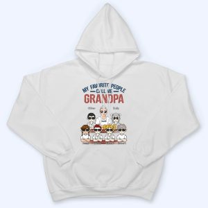 My Favorite People Call Me - Personalized Custom T Shirt 5 My Favorite People Call Me Personalized Custom T Shirt 6