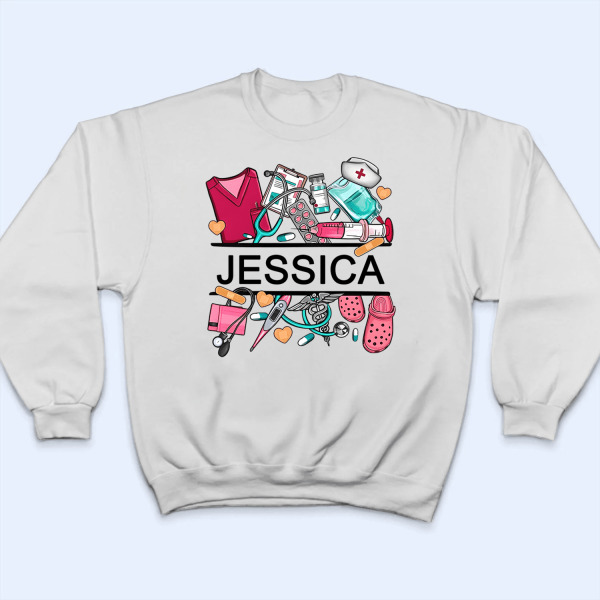 Nurse Name – Personalized Custom T Shirt