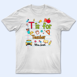 T Is For Teacher Name