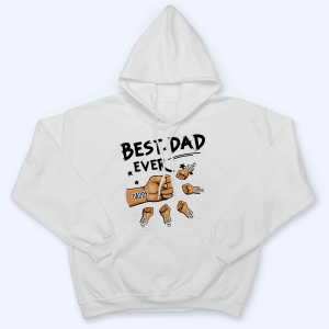 The Best Dad Ever - Personalized Custom T Shirt 5 The Best Dad Ever Personalized Custom T Shirt 6