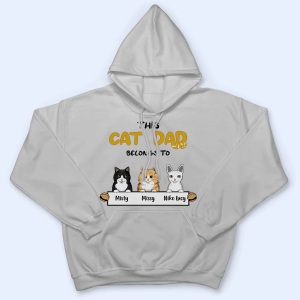 This Cat Dad belongs to 2 This Cat Dad belongs to 3