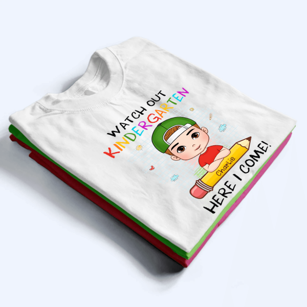 Watch Out Here I Come, Custom Kid Shirt for First Day, Back To School
