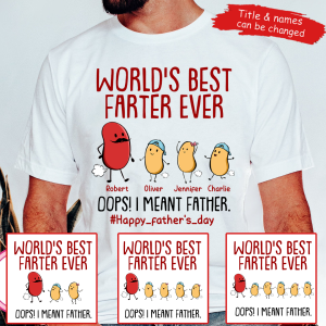 World’s Best Farter Ever I Mean Father World’s Best Farter Ever I Mean Father