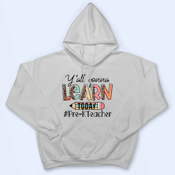 Yall’ Gon’ Learn Today