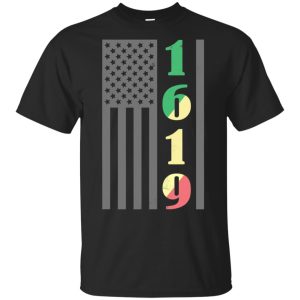 1619 our ancestors African American pride black history shirt