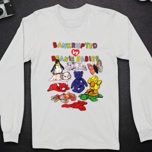 Bankrupted by beanie babies shirt 3