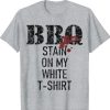 Barbecue stain on my white t-shirt