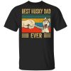 Best Husky dad ever shirt