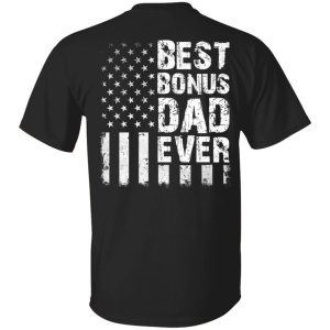 Best bonus dad ever American shirt