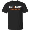 Call of Daddy parenting ops t-shirt