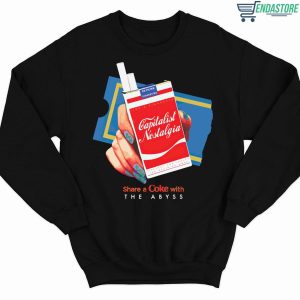 Capitalist Nostalgia Share A Coke With The Abyss Sweatshirt