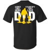 Dad a son’s first hero a daughter’s first love back shirt