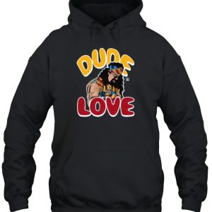 Dude love shirt 3