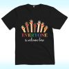 Everyone Is Welcome Here Shirt, Support LGBT