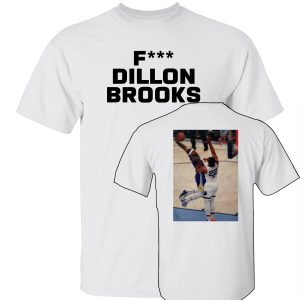 Fck Dillon Brooks shirt