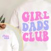 Girl Dads Club Sweatshirt