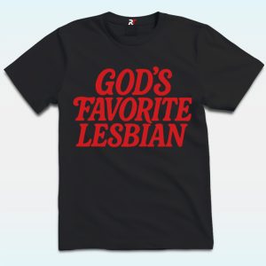 God’s Favorite Lesbian Shirt