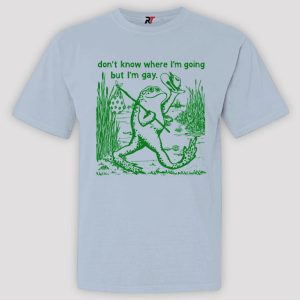 I Don’t Know Where I’m Going But I’m Gay Shirt, Frog LGBT