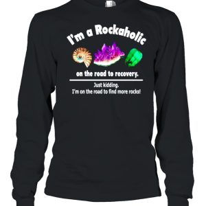 I’m a rockaholic on the road to recovery shirt
