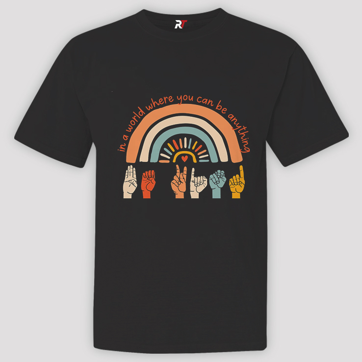 In A World Where You Can Be Anything Be Kind Shirt In A World Where You Can Be Anything Be Kind Shirt