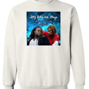Lady Ruby and Shaye shirt